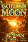 Golden Moon (Latin Moon #3) by Matthew S. Cox