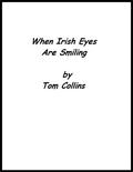 When Irish Eyes Are Smiling by Tom Collins