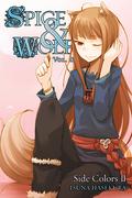 Spice & Wolf, Vol. 11: Side Colors II by Isuna Hasekura