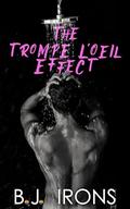 The Trompe L'Oeil Effect by B.J. Irons
