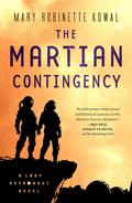 The Martian Contingency (Lady Astronaut Universe #4) by Mary Robinette Kowal