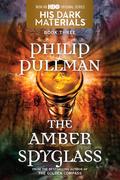 The Amber Spyglass by Philip Pullman