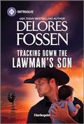 Tracking Down the Lawman's Son by Delores Fossen