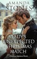 A Lady’s Unexpected Christmas Match: A Historical Regency Romance Novel by Amanda Stones