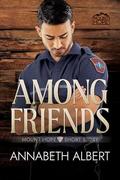Among Friends by Annabeth Albert