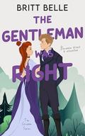 The Gentleman Was Right (The Greydon #2) by Britt Belle