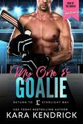 My One & Goalie  by Kara Kendrick