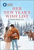 Her New Year's Wish List (The Women of Dalton Ranch #3) by Makenna Lee