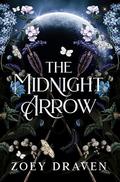 The Midnight Arrow by Zoey Draven