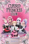 Cursed Princess Club, Vol. 4 (Cursed Princess Club #4) by LambCat