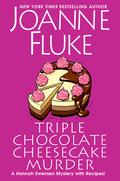 Triple Chocolate Cheesecake Murder (Hannah Swensen #27) by Joanne Fluke