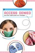 Access Denied: And Other Eighth Grade Error Messages (Erin Swift #2) by Denise Vega