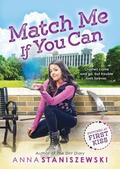 Match Me If You Can (Switched at First Kiss #3) by Anna Staniszewski