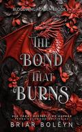 The Bond That Burns (Bloodwing Academy #2) by Briar Boleyn