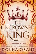 The Uncrowned King by Donna Grant