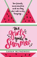 The Girl's Guide to Summer (I See London, I See France #1) by Sarah Mlynowski