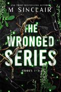 The Wronged: Completed Series by M. Sinclair