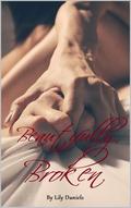 Beautifully Broken by Lily Daniels