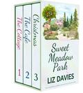 Sweet Meadow Park: three wonderfully uplifting, heartwarming, romantic stories by Liz Davies