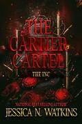 The Cartier Cartel: The Inc. by Jessica N. Watkins