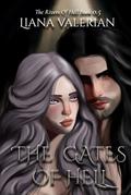 The Gates of Hell by Liana Valerian