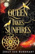 Queen Takes Sunfires 2: A Their Vampire Queen novel by Joely Sue Burkhart