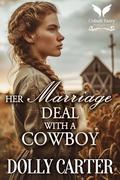 Her Marriage Deal with a Cowboy: A Western Historical Romance Book by Dolly Carter