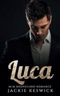 Luca (White Knight Security #3) by Jackie Keswick