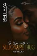 In Love With A Billionaire Thug by Belleza
