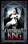 The Cutthroat King by Nicole McKeon