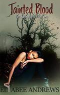 Tainted Blood (Forsaken Hope #1) by Ellabee Andrews