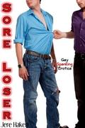 Sore Loser: Gay Spanking Erotica by Jere Haken