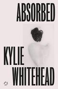 Absorbed by Kylie Whitehead