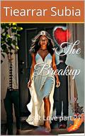 The Breakup : by Tiearrar Subia