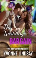 The Wedding Bargain: A sexy contemporary billionaire romance by Yvonne Lindsay
