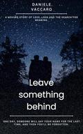 Leave Something Behind by Daniele Vaccaro