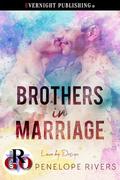 Brothers in Marriage (Love by Design #3) by Penelope Rivers