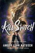 Kill Switch by Amber Lynn Natusch