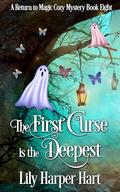The First Curse is the Deepest by Lily Harper Hart
