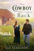 The Cowboy Who Called Back by Liz Isaacson