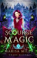 The Scourge of Magic (Academy of Falling Kingdoms #3) by Drake Mason