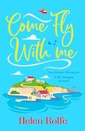 Come Fly With Me by Helen Rolfe
