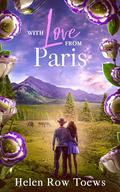 With Love From Paris (Chateau de Belliveau #5) by Helen Row Toews