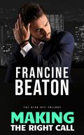 Making the Right Call (Kick-Off Trilogy #1) by Francine Beaton