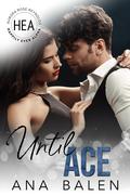 Until Ace by Ana Balen