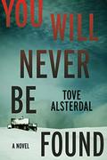 You Will Never Be Found (High Coast #2) by Tove Alsterdal
