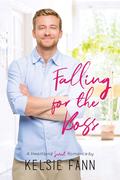 Falling for the Boss (Heartland Sweet Romance #2) by Kelsie Fann