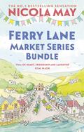 Ferry Lane Market Bundle: Buy all 3 books in the triology in one! by Nicola May