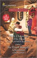 With Christmas in His Heart / The Forest Ranger's Christmas by Gail Gaymer Martin