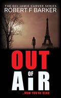 Out of Air by Robert F. Barker